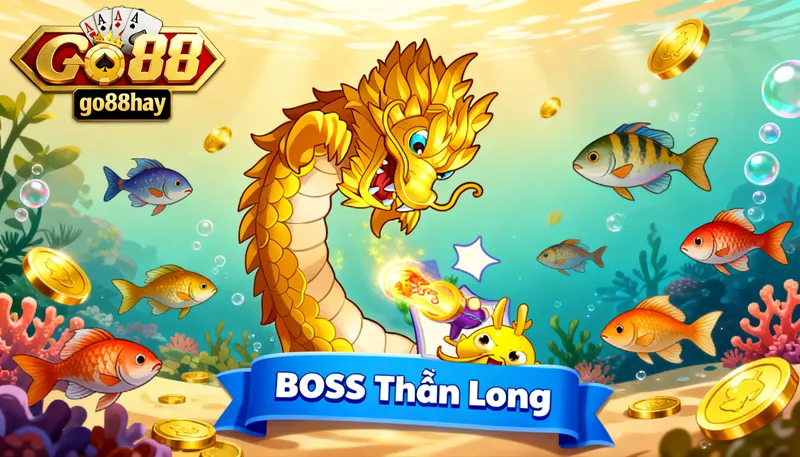 go88 boss thần long bắn cá